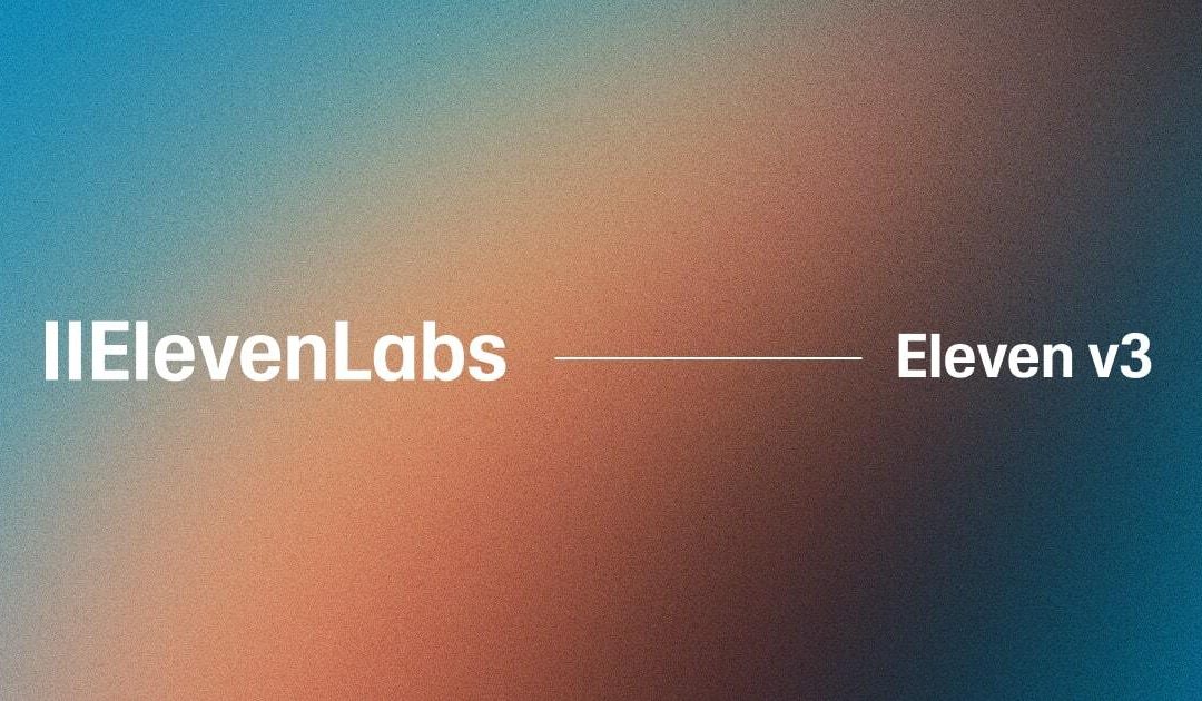 ElevenLabs lanza v3 (alpha): la IA que habla con emociones reales y conversaciones naturales